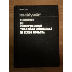 ELEMENTE DE CORESPONDENTA TEHNICA SI COMERCIALA IN LIMBA ENGLEZA de SPIRIDON LEFTER , 1985