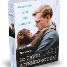 Aventurile unui tânăr naturalist - Paperback - David Attenborough - Publica