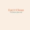 Eat your Way Clean Wellness Journal: Learn the language of the body and transform your health, one journal entry at a time