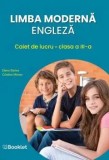 Limba Moderna Engleza - Clasa 3 - Caiet De Lucru - Elena Sticlea, Cristina Mircea