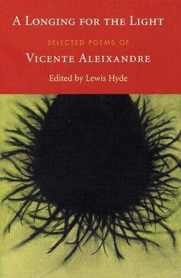 A Longing for the Light: Selected Poems of Vicente Aleixandre foto