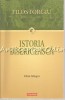 Istoria Bisericească - Filostorgiu, Traducere din Greacă, Polirom, 2012, 455 Pagini, Ramureanu