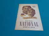 PROGRAM TEATRUL NAȚIONAL SF&Acirc;NTUL SAVA * 1947-1948 *