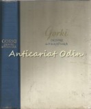 Cumpara ieftin Despre Literatura - Maxim Gorki, Articole Critica Literara, 1956, 751 pagini, Editura Cartea Rusa