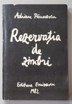 REZERVATIA DE ZIMBRI de ADRIAN PAUNESCU , 1982 foto