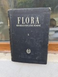 FLORA REPUBLICII POPULARE ROM&Icirc;NE X