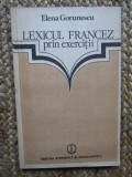 LEXICUL FRANCEZ PRIN EXERCITII de ELENA GORUNESCU , 1984