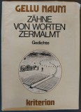 GELLU NAUM: ZAHNE VON WORTEN ZERMALMT (GEDICHTE 1940-1980/KRITERION 1983/LB GER)
