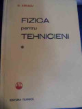 Fizica Pentru Tehnicieni Vol.1 - G. Enescu ,539941