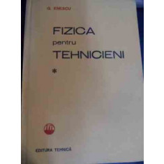 Fizica Pentru Tehnicieni Vol.1 - G. Enescu ,539941
