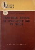 Functiile Bessel si aplicatiile lor in fizica - A. Gray, G. B. Mathews