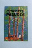 Calendar 1973 ocrotiți padurea