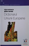 Dictionarul Uniunii Europene, Gilles Ferreol, Carti Istorie UE, Stare Buna / Foarte Buna, Carti Stiinta