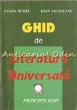 Cumpara ieftin Ghid Pentru Literatura Universala - Eugen Budau, Ioan Vicoleanu