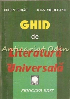 Ghid Pentru Literatura Universala - Eugen Budau, Ioan Vicoleanu