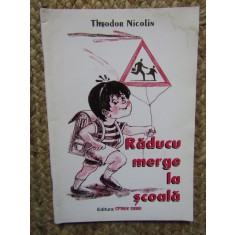 THEODOR NICOLIN - RADUCU MERGE LA SCOALA CU DEDICATIE SI AUTOGRAF