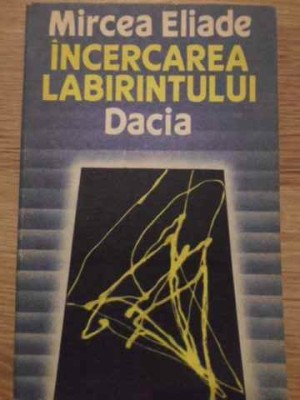 INCERCAREA LABIRINTULUI-MIRCEA ELIADE-95215 foto
