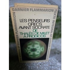 Les penseurs grecs avant socrate de Thales de Milet a prodicos