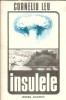 Insulele Corneliu Leu, Literatura Clasica Romana, Editie Veche 1982, Carti Rare, Proza