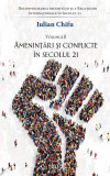 Amenințări și conflicte &icirc;n secolul 21 (Vol. 2) - Paperback brosat - Iulian Chifu - RAO