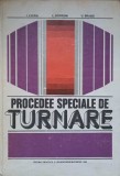 Procedee Speciale de Turnare - I. Chira, L. Sofroni, V. Brabie, Editura Didactica si Pedagogica, 1980, Carte Tehnica Constructii