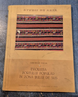 Evolutia portului popular in zona Jiului de Sus Gheorghe Focsa foto