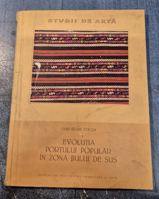 Evolutia portului popular in zona Jiului de Sus Gheorghe Focsa
