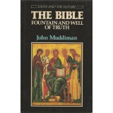 The Bible - Fountain and Well of Truth