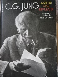 Amintiri, Vise, Reflectii de C.G. Jung foto