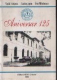 Aniversar 125 - Scoala Normala Stefan Velovan - Craiova