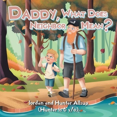 Daddy, What Does Neighbor Mean? foto