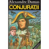 Alexandre Dumas - Conjuratii - 128339