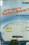 Avez-vous vu Zachary Beaver? - Kimberly Willis Holt