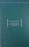 In numele artei. Pentu o arheologie a modernitatii - Thierry de Duve