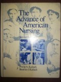 The Advance of American Nursing - Philip A. Kalisch, Beatrice J. Kalisch