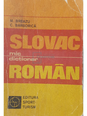 M. Breazu - Mic dictionar slovac-roman (editia 1978) foto