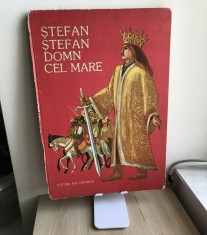 Carte Basm Povești, Carte de Copii - Ștefan Ștefan Domn Cel Mare (1985)