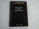 DIN APA SI DIN DUH (sublinieri) - A. SCHMEMANN