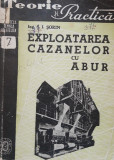 EXPLOATAREA CAZANELOR CU ABUR - S.I. SORIN ( 1948)