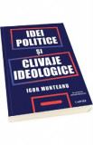 Idei politice si clivaje ideologice - Igor Munteanu