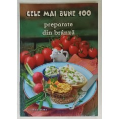 CELE MAI BUNE 100 PREPARATE DIN BRANZA , ANII &#039;2000