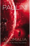 Anomalia. Calatori in Fractalverse - Christopher Paolini