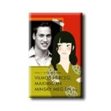 Vilmos herceg, Maximilian Minsky meg &eacute;n - Holly-Jane Rahlens