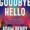 Goodbye Hello: Processing Grief and Understanding Death Through the Paranormal