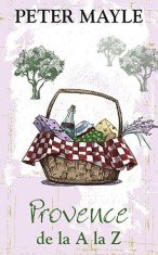 Provence de la A la Z- - Peter Mayle - RAO