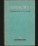 C&Acirc;ȘTIGĂTORUL NU IA NIMIC - ERNEST HEMINGWAY - BPT