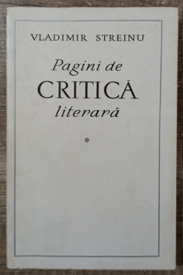 Pagini de critica literara - Vladimir Streinu// vol. 1, 1968 foto