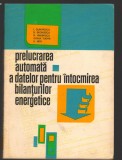 C9110 PRELUCRAREA AUTOMATA A DATELOR PENTRU INTOCMIREA BILANTURILOR ENERGETICE