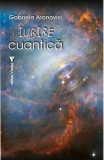 Cumpara ieftin Iubire cuantică - Paperback - Gabriela Aronovici - Vremea
