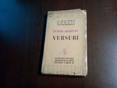 TUDOR ARGHEZI - VERSURI - Editie Definitiva ingrijita de Autor - 1936, 269 p. foto